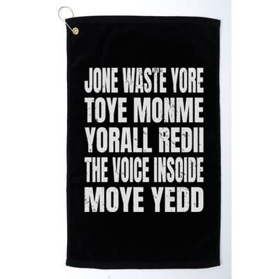 Jone Waste Yore Toyefunny Yone Waste Your Time Platinum Collection Golf Towel