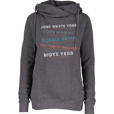 Jone Waste Yore Toye Monme Funny Pop Miss You Punk Lyrics Womens Funnel Neck Pullover Hood