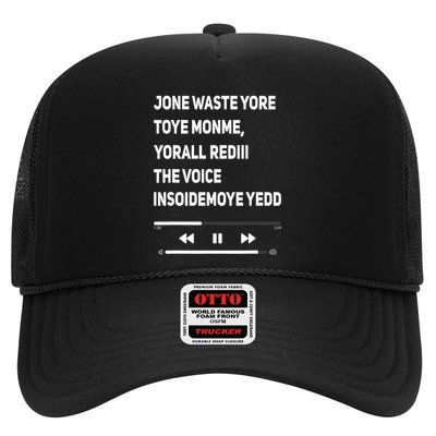 Jone Waste Yore Toye Monme Yorall Rediii The Voice Funny Trucker Hat