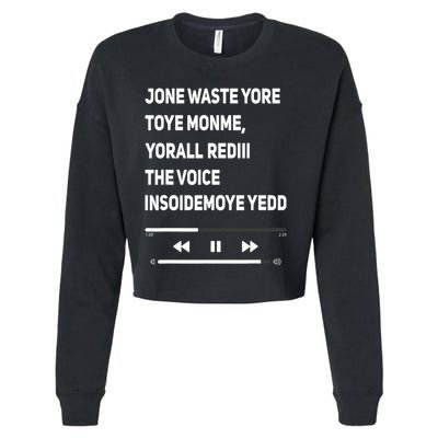 Jone Waste Yore Toye Monme Yorall Rediii The Voice Funny Cropped Pullover Crew