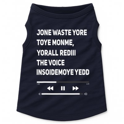 Jone Waste Yore Toye Monme Yorall Rediii The Voice Funny Doggie Tank