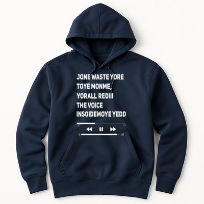 Jone Waste Yore Toye Monme Yorall Rediii The Voice Funny Hoodie