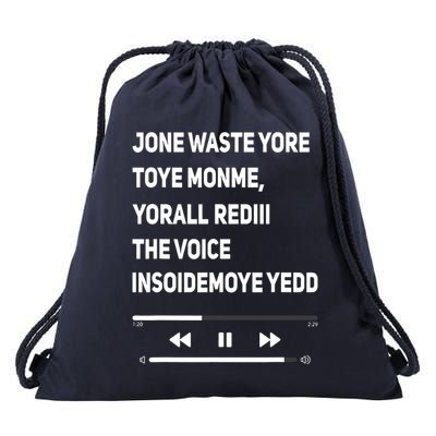 Jone Waste Yore Toye Monme Yorall Rediii The Voice Funny Drawstring Bag