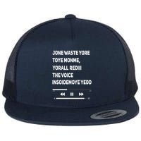 Jone Waste Yore Toye Monme Yorall Rediii The Voice Funny Flat Bill Trucker Hat