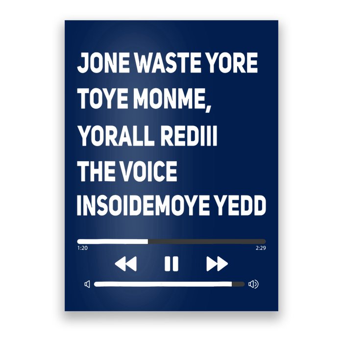 Jone Waste Yore Toye Monme Yorall Rediii The Voice Funny Poster
