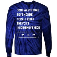 Jone Waste Yore Toye Monme Yorall Rediii The Voice Funny Tie-Dye Long Sleeve Shirt