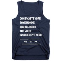 Jone Waste Yore Toye Monme Yorall Rediii The Voice Funny Tank Top