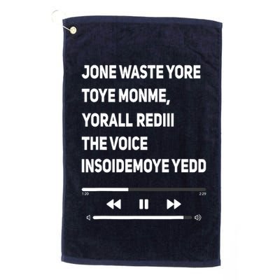 Jone Waste Yore Toye Monme Yorall Rediii The Voice Funny Golf Towel