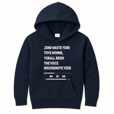 Jone Waste Yore Toye Monme Yorall Rediii The Voice Funny Kids Hoodie