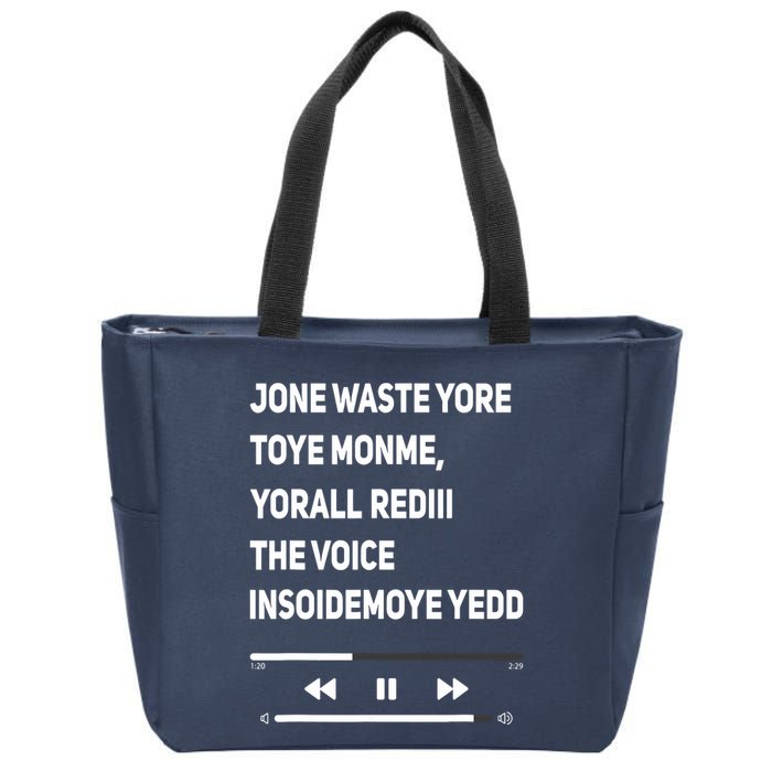 Jone Waste Yore Toye Monme Yorall Rediii The Voice Funny Zip Tote Bag