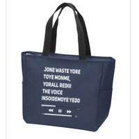 Jone Waste Yore Toye Monme Yorall Rediii The Voice Funny Zip Tote Bag