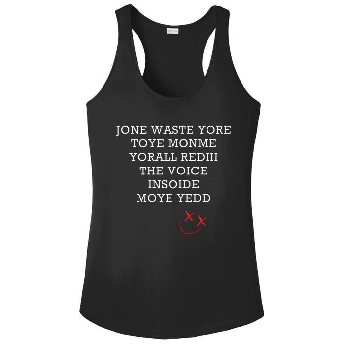 Jone Waste Yore Toye Monme Funny Miss You Jone Waste Yore Ladies PosiCharge Competitor Racerback Tank