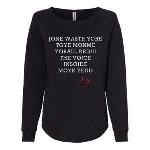 Jone Waste Yore Toye Monme Funny Miss You Jone Waste Yore Womens California Wash Sweatshirt