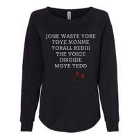 Jone Waste Yore Toye Monme Funny Miss You Jone Waste Yore Womens California Wash Sweatshirt