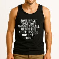 Jone Waste Yore Toye Monme Funny Pop Miss You Punk Tank Top