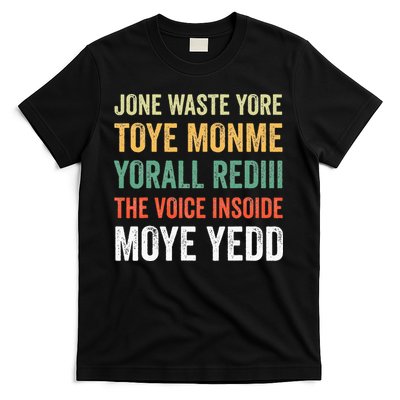 Jone Waste Yore Toye Monme Yorall Rediii  T-Shirt