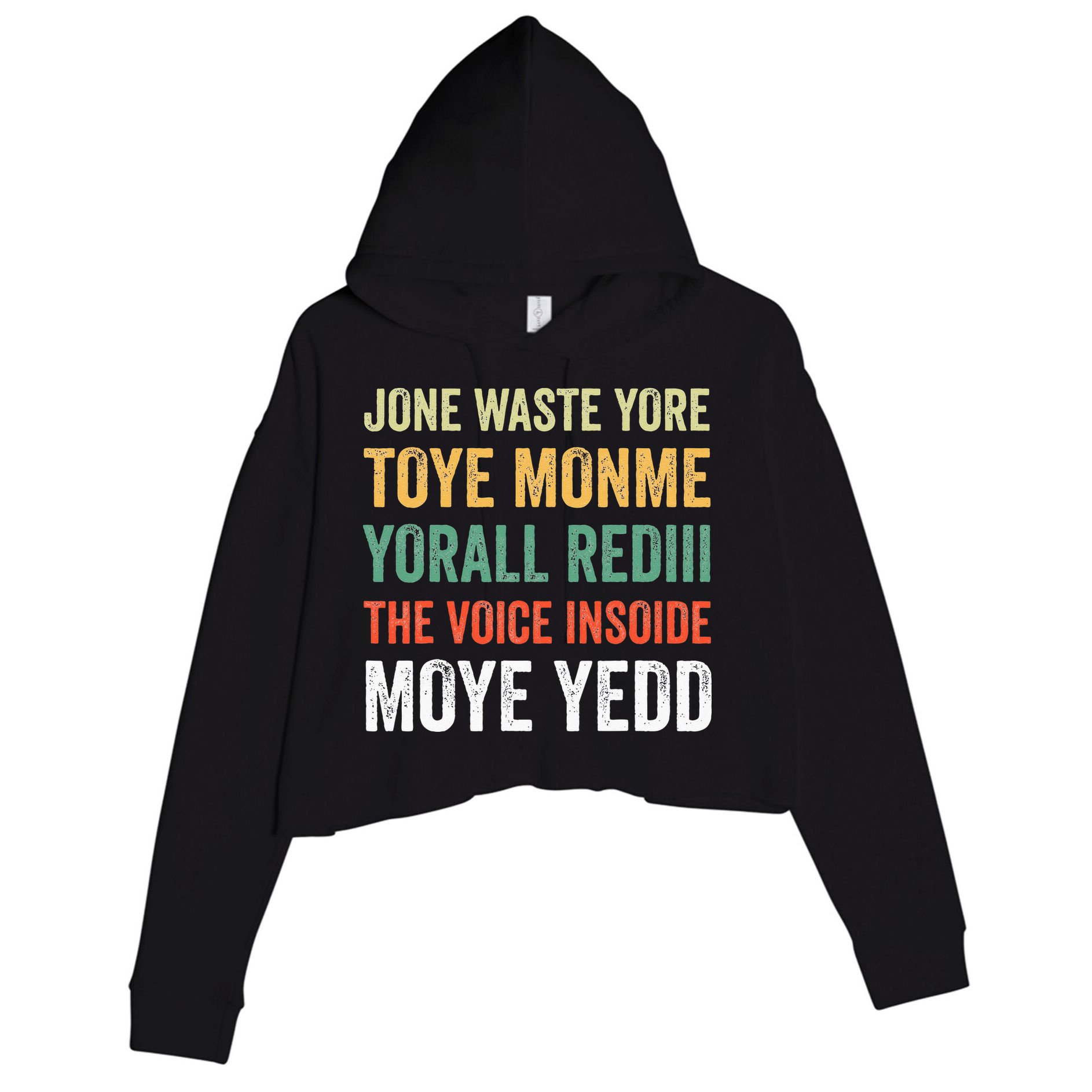 Jone Waste Yore Toye Monme Yorall Rediii  Crop Fleece Hoodie