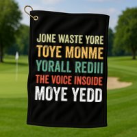 Jone Waste Yore Toye Monme Yorall Rediii  Golf Towel
