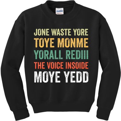 Jone Waste Yore Toye Monme Yorall Rediii  Kids Sweatshirt
