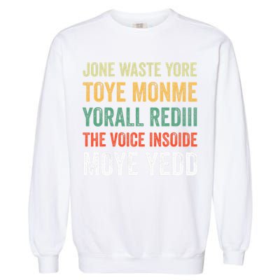 Jone Waste Yore Toye Monme Yorall Rediii  Garment-Dyed Sweatshirt