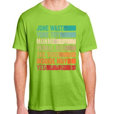 Jone Waste Yore Toye Monme Funny Pop Miss You Punk Lyrics Adult ChromaSoft Performance T-Shirt