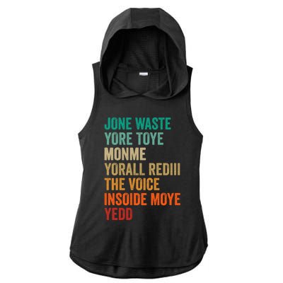 Jone Waste Yore Toye Monme Funny Pop Miss You Punk Lyrics Ladies PosiCharge Tri-Blend Wicking Draft Hoodie Tank