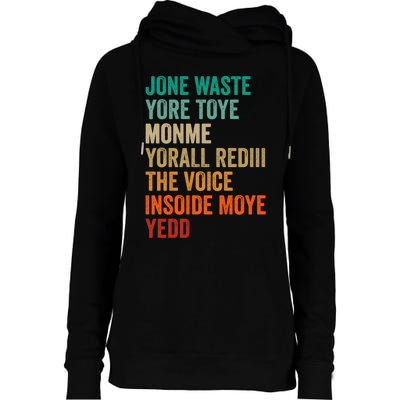 Jone Waste Yore Toye Monme Funny Pop Miss You Punk Lyrics Womens Funnel Neck Pullover Hood