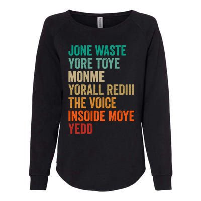 Jone Waste Yore Toye Monme Funny Pop Miss You Punk Lyrics Womens California Wash Sweatshirt