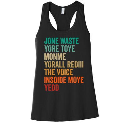 Jone Waste Yore Toye Monme Funny Pop Miss You Punk Lyrics Women's Racerback Tank