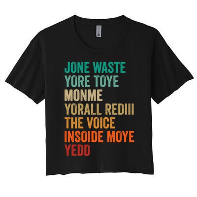 Jone Waste Yore Toye Monme Funny Pop Miss You Punk Lyrics Women's Crop Top Tee