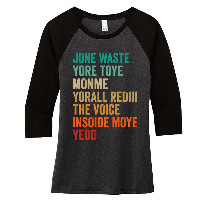 Jone Waste Yore Toye Monme Funny Pop Miss You Punk Lyrics Women's Tri-Blend 3/4-Sleeve Raglan Shirt