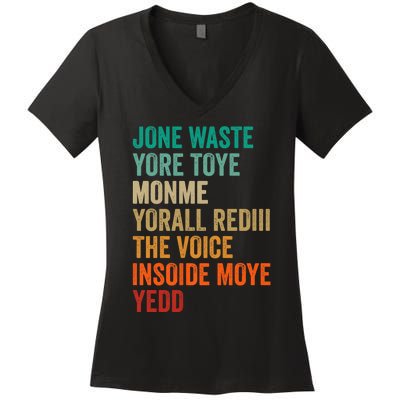 Jone Waste Yore Toye Monme Funny Pop Miss You Punk Lyrics Women's V-Neck T-Shirt