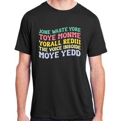 J.one Waste Yore Toye TOYE MONME YORALL REDIII Funny Adult ChromaSoft Performance T-Shirt