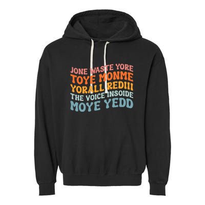 J.one Waste Yore Toye TOYE MONME YORALL REDIII Funny Garment-Dyed Fleece Hoodie