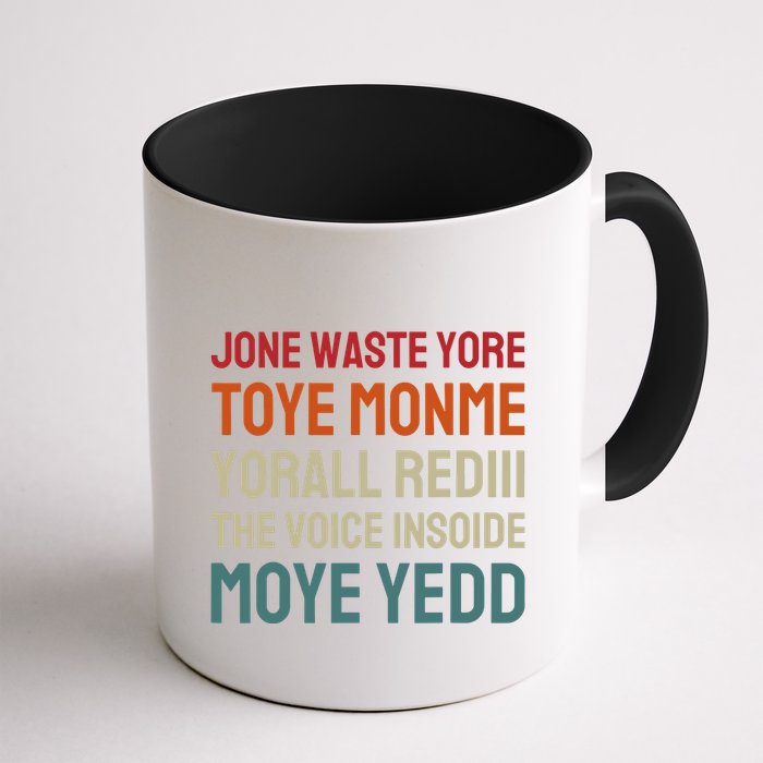 Jone Waste Yore Toye Toye Monme Yorall Rediii Funny Mug