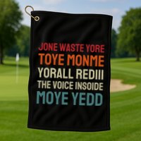 Jone Waste Yore Toye Toye Monme Yorall Rediii Funny Golf Towel