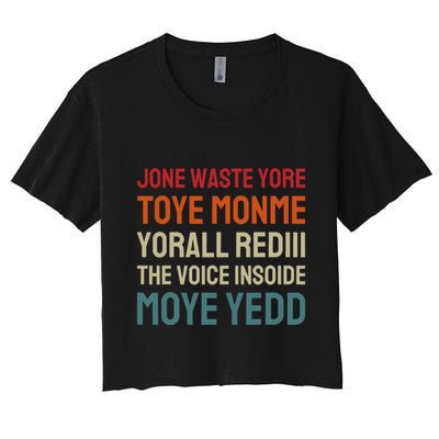 Jone Waste Yore Toye Toye Monme Yorall Rediii Funny Crop Top