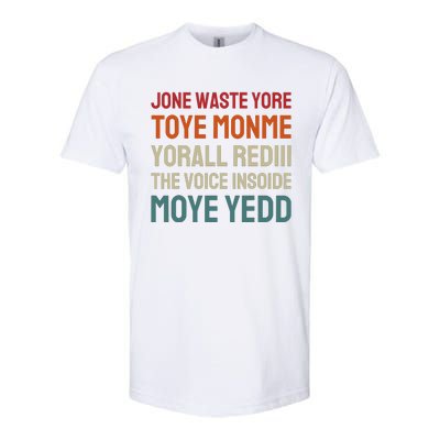 Jone Waste Yore Toye Toye Monme Yorall Rediii Funny Softstyle® CVC T-Shirt