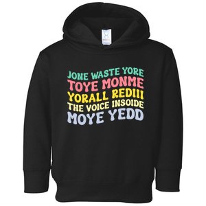 Jone Waste Yore Toye Monme Yorall Rediii The Voice Insoide Moye Yedd Toddler Hoodie