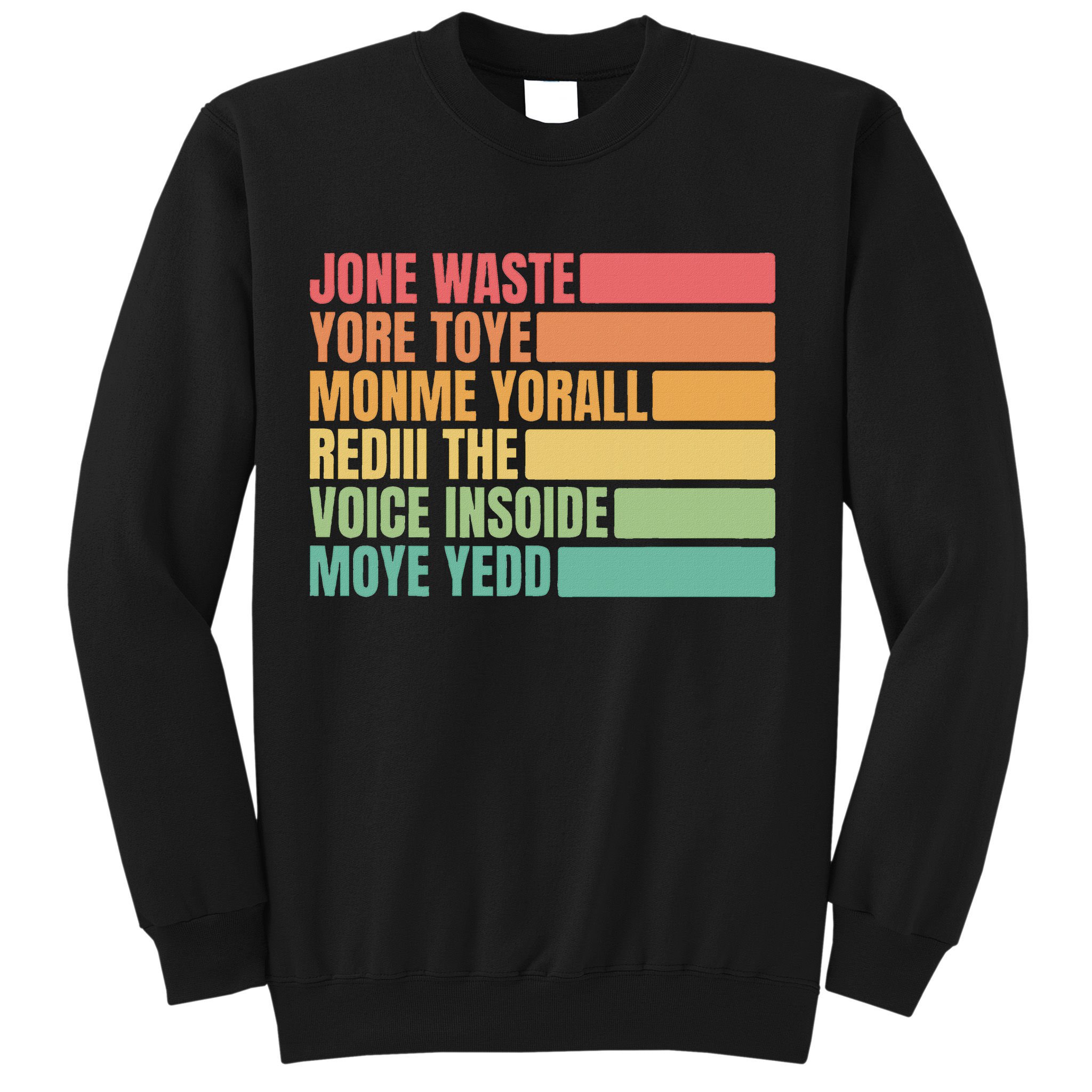 Jone Waste Yore Toye Monme Yorall Rediii Sweatshirt