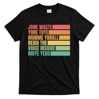 Jone Waste Yore Toye Monme Yorall Rediii T-Shirt