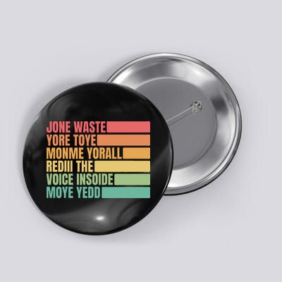 Jone Waste Yore Toye Monme Yorall Rediii Button