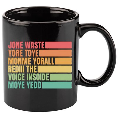 Jone Waste Yore Toye Monme Yorall Rediii 11oz C Handle Ceramic Mug