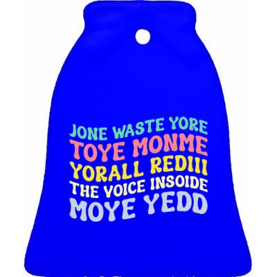 Jone Waste Yore Toye TOYE MONME YORALL REDIII Funny Ceramic Bell Ornament