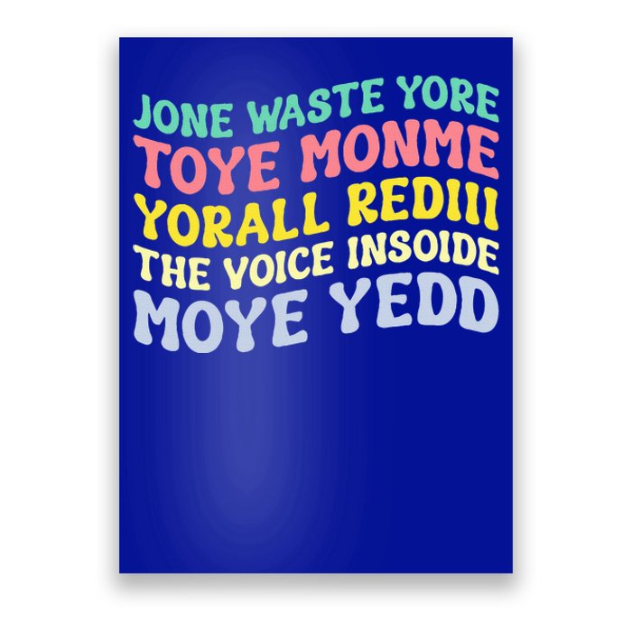 Jone Waste Yore Toye TOYE MONME YORALL REDIII Funny Poster