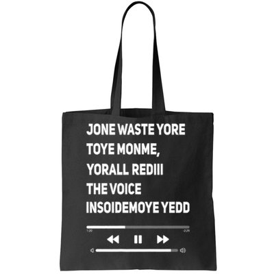 Jone Waste Yore Toye Monme Funny Pop Miss You Punk Lyrics Tote Bag