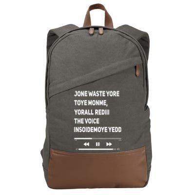 Jone Waste Yore Toye Monme Funny Pop Miss You Punk Lyrics Cotton Canvas Backpack