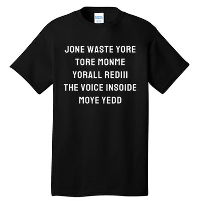 Jone Waste Yore Funny I Miss You Jone Waste Yore Toye Monme Tall T-Shirt