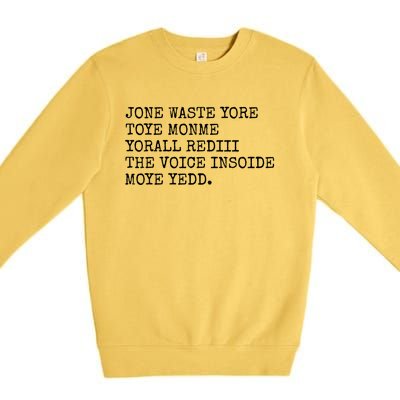 Jone Waste Yore Toye Monme Funny Pop Miss You Punk Lyrics Premium Crewneck Sweatshirt