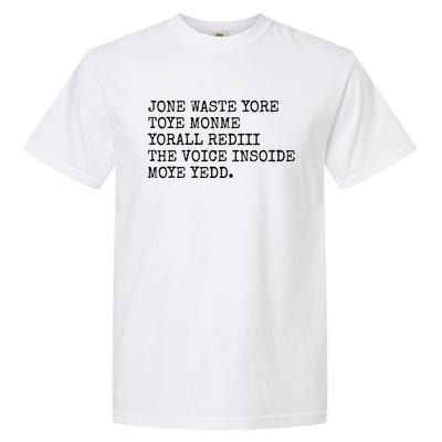 Jone Waste Yore Toye Monme Funny Pop Miss You Punk Lyrics Garment-Dyed Heavyweight T-Shirt